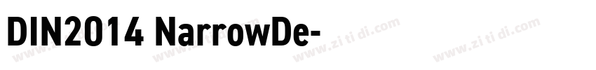 DIN2014 NarrowDe字体转换 DIN2014 NarrowDe字体转换